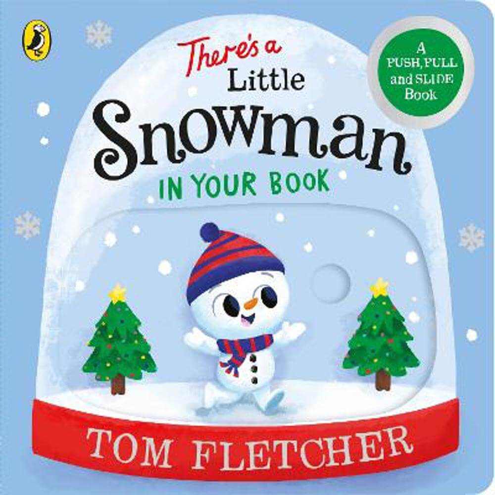 There's a Little Snowman in Your Book - Tom Fletcher